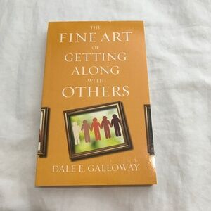 📚3/$35 The Fine Art of Getting Along with Others Book by Dale E. Galloway